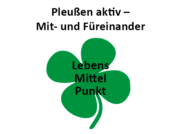 Dorferneuerung Pleussen/Steinmühle Bild: Ein Kleeblatt in dem "Lebensmittelpunkt" steht